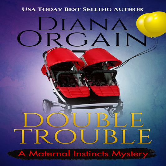 Double Trouble - Maternal Instincts Mystery Series AudioBook 12