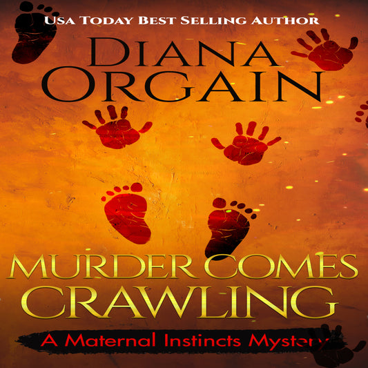 Murder Comes Crawling - Maternal Instincts Mystery Series AudioBook 13