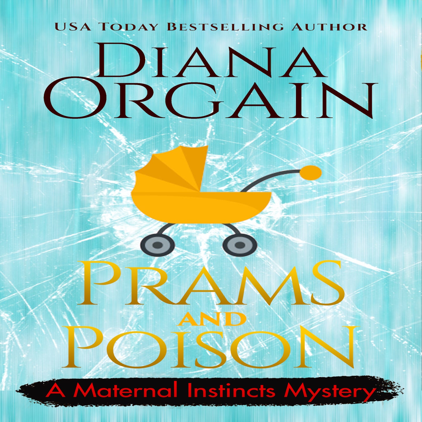 Prams and Poison - Maternal Instincts Mystery Series AudioBook 9