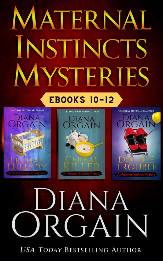 Maternal Instincts Mystery Bundle E-BOOKS 10, 11 & 12