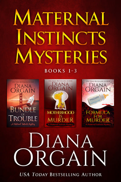 Maternal Instincts Mystery Series Books 1-3