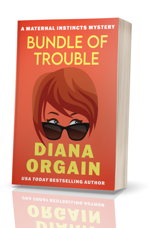 Bundle of Trouble PRINT EDITION (Book 1 in the Maternal Instincts Mysteries)