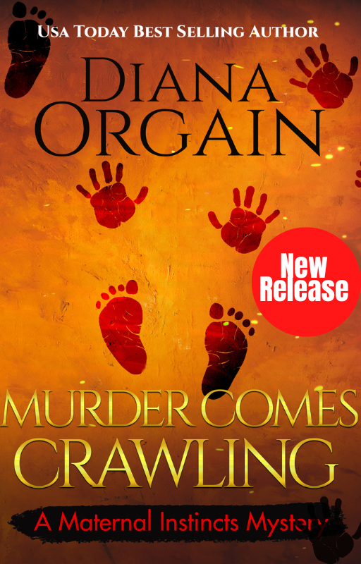 Murder comes Crawling E-BOOK (Book 13 in the Maternal Instincts Mysteries)