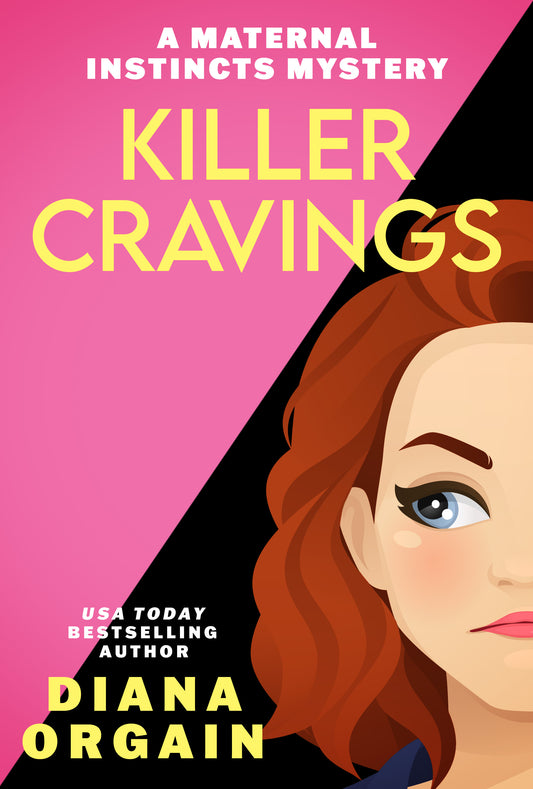 Killer Cravings E-BOOK (Book 6 in the Maternal Instincts Mysteries)