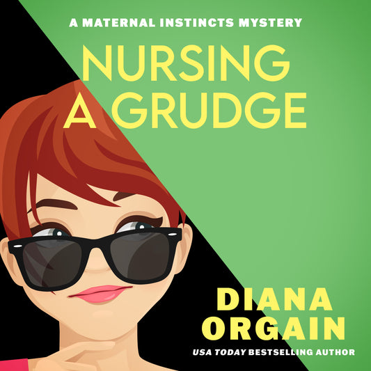Nursing a Grudge - Audiobook Maternal Instincts Mystery Series Book 4