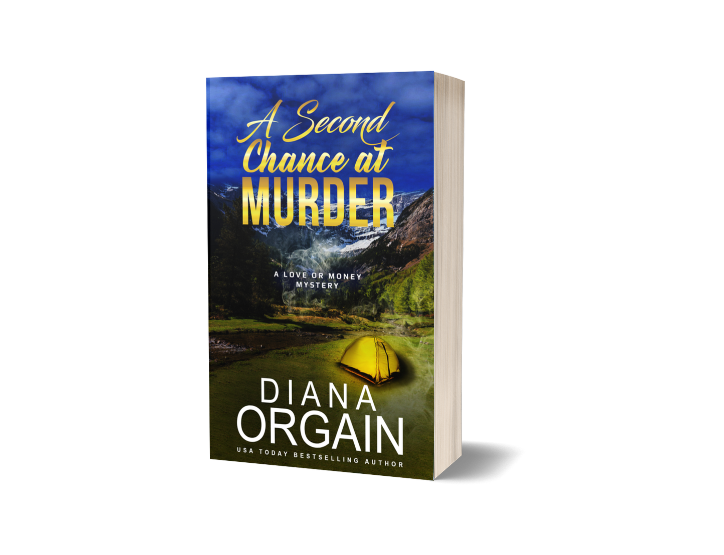 A Second Chance at Murder (Book 2 in the Love or Money Mystery Series) PRINT EDITION - Diana Orgain