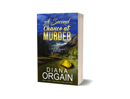 A Second Chance at Murder (Book 2 in the Love or Money Mystery Series) PRINT EDITION - Diana Orgain