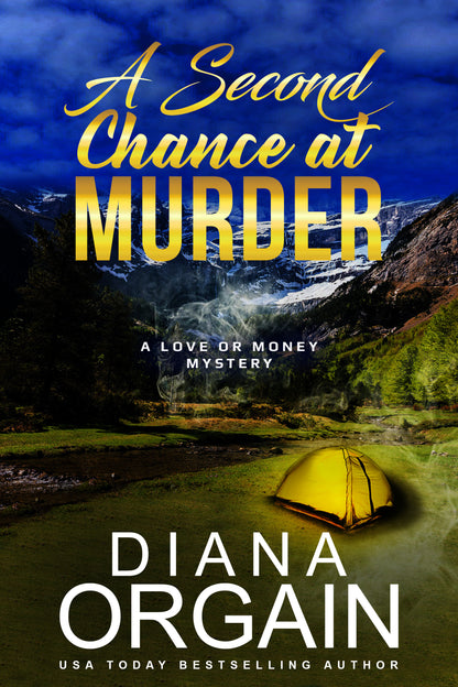 A Second Chance at Murder (Book 2 in the Love or Money Mystery Series) - Diana Orgain