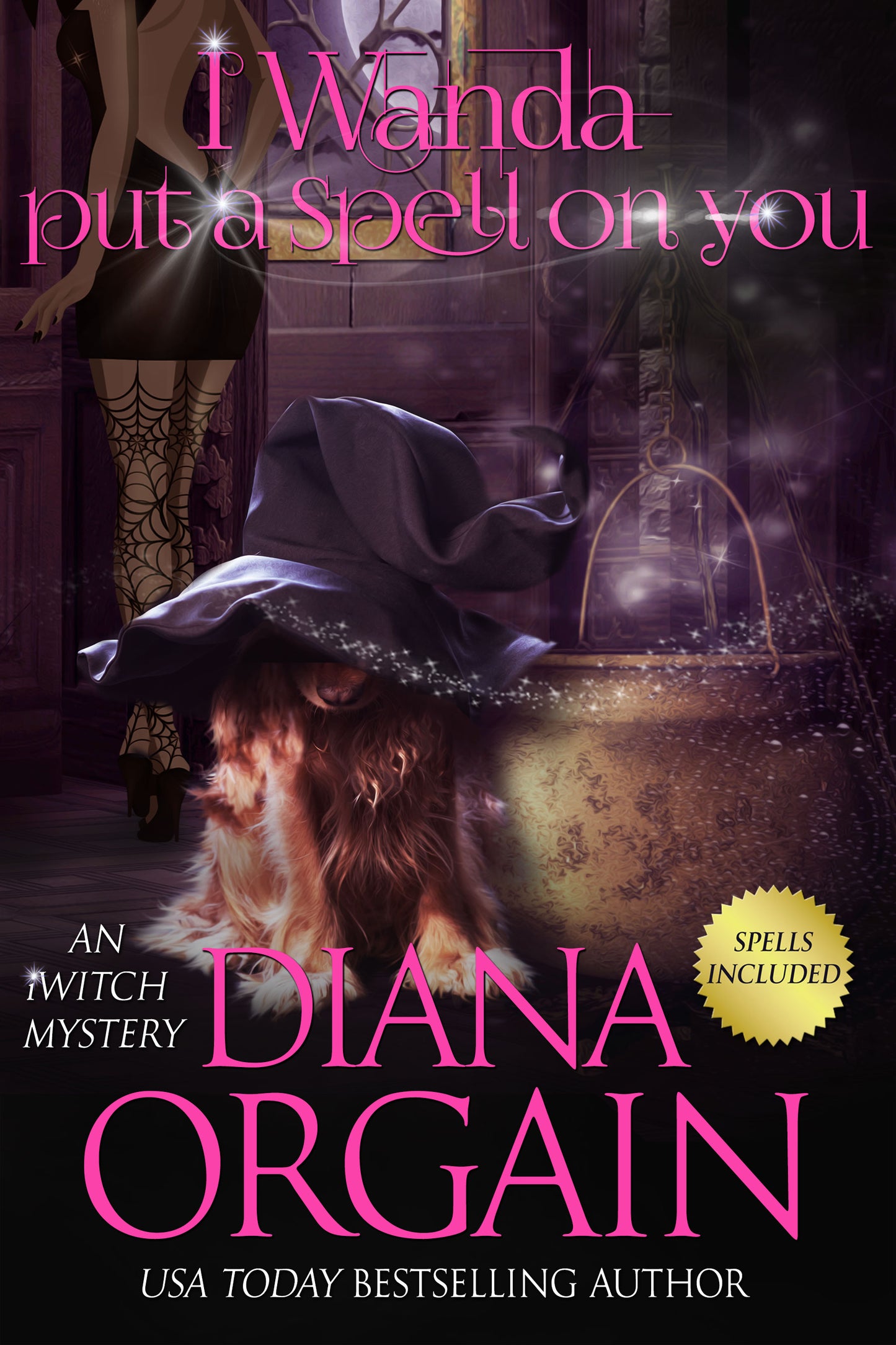 I Wanda Put a Spell on You (Book 2 in the iWitch Mystery Series) - Diana Orgain