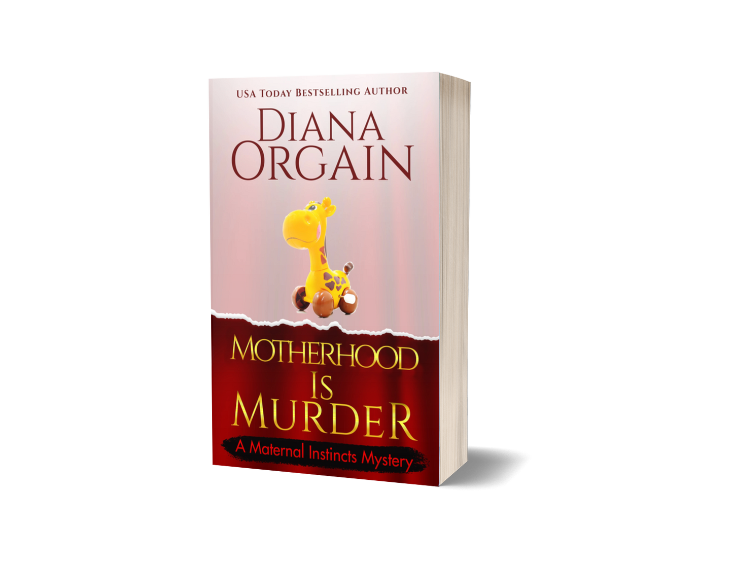 Motherhood is Murder (Book 2 in the Maternal Instincts Mysteries) PRINT Edition